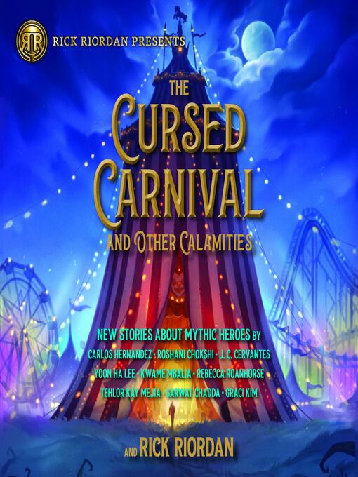 Title details for The Cursed Carnival and Other Calamities by Rick Riordan - Available